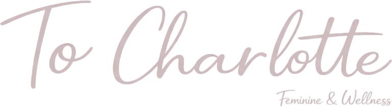To Charlotte -Feminine&Wellness